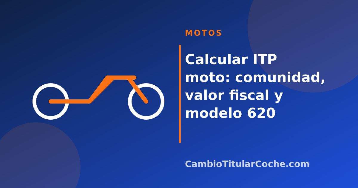 Calcular ITP moto: comunidad, valor fiscal y modelo 620