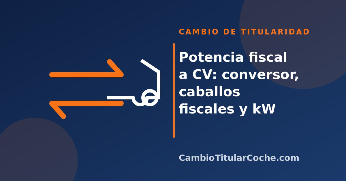 Potencia fiscal a CV: conversor, caballos fiscales y kW